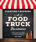 Starting & Running a Food Truck Business - MPHOnline.com