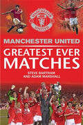 Manchester United: Greatest Ever Matches - MPHOnline.com