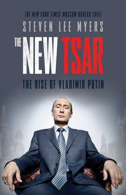 The New Tsar: The Rise and Reign of Vladimir Putin - MPHOnline.com