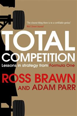 Total Competition: Lessons in Strategy from Formula One - MPHOnline.com