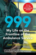 999 - My Life on the Frontline of the Ambulance Service - MPHOnline.com