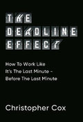 The Deadline Effect by Cox, Christopher - MPHOnline.com