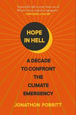 Hope in Hell : A decade to confront the climate emergency - MPHOnline.com