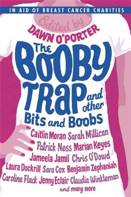 The Booby Trap and Other Bits and Boobs - MPHOnline.com