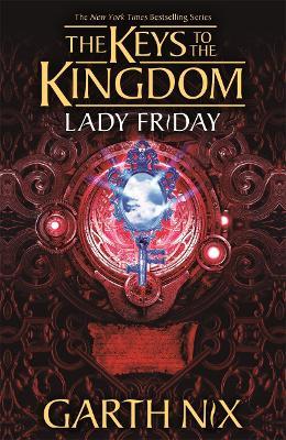 Lady Friday: Keys to the Kingdom 5