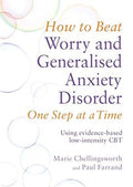 HOW TO BEAT WORRY AND GENERALISED ANXIETY DISORDER ONE STEP - MPHOnline.com