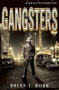 A Brief History of Gangsters - MPHOnline.com