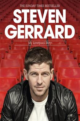 Steven Gerrard: My Liverpool Story - MPHOnline.com