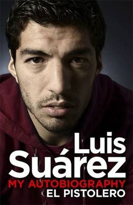 Luis Suarez: Crossing the Line: My Story - MPHOnline.com