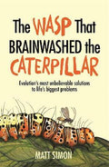 The Wasp That Brainwashed the Caterpillar - MPHOnline.com