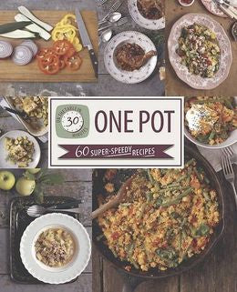 On the Table in 30 Minutes: One Pot (60 Super-Speedy Recipes) - MPHOnline.com