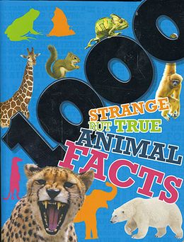 1000 Reference - 1000 Strange But True Animals Facts - MPHOnline.com