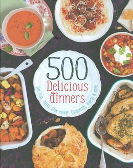 500 DELICIOUS DINNERS - MPHOnline.com