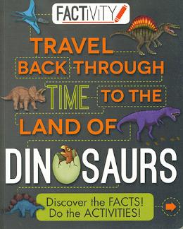 Factivity: Travel Back through Time to the Land of Dinosaurs - MPHOnline.com