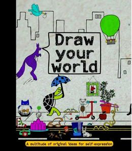 Draw Your World: A Multitude of Original Ideas for Self-Expression - MPHOnline.com