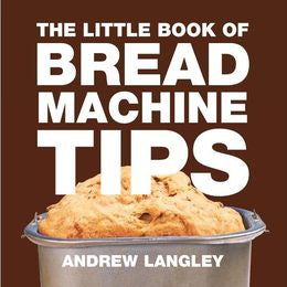 The Little Book of Bread Machine Tips - MPHOnline.com