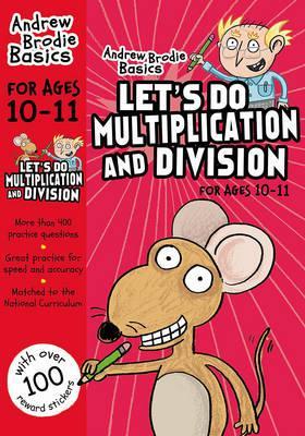 Let’s Do Multiplication And Division For Ages 10-11 - MPHOnline.com