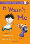 It Wasn’t Me (Bloomsbury Young Readers) - MPHOnline.com