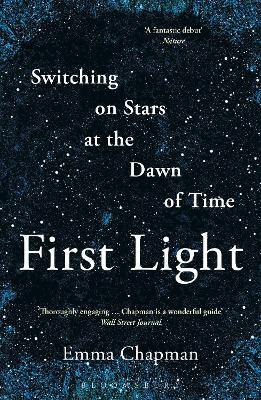 First Light : Switching on Stars at the Dawn of Time - MPHOnline.com