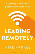 Leading Remotely : Achieving Success in a Globally Connected World - MPHOnline.com