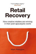 Retail Recovery : How Creative Retailers Are Winning in their Post-Apocalyptic World - MPHOnline.com