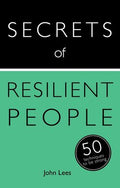 Secrets of Resilient People: 50 Techniques to be Strong (Teach Yourself) - MPHOnline.com