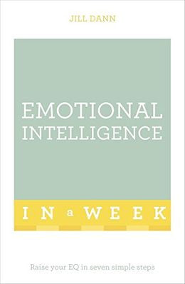 Emotional Intelligence In A Week: Raise Your EQ In Seven Simple Steps - MPHOnline.com