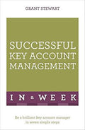 Successful Key Account Management In A Week: Be a brilliant key account manager in seven simple steps - MPHOnline.com