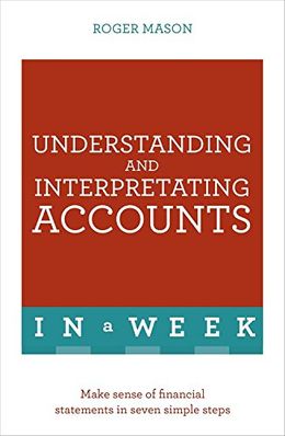 UNDERSTANDING & INTERPRETING ACCOUNTS (2016 ED) - MPHOnline.com