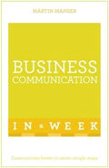 Business Communication in a Week : Communicate Better in Seven Simple Steps - MPHOnline.com