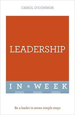 Law: Leadership In A Week: Be a leader in seven simple steps, (2016 Ed) - MPHOnline.com