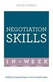 Law: Negotiation Skills In A Week: Brilliant negotiating in seven simple steps, (2016 Ed)