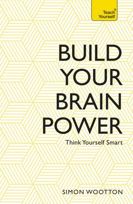 Build Your Brain Power: The Art of Smart Thinking - MPHOnline.com