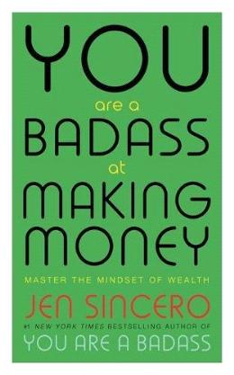 You Are A Badass At Making Money - MPHOnline.com