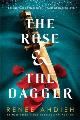 The Rose And The Dagger ( Wrath And Dawn 02 )