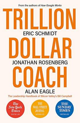 Trillion Dollar Coach : The Leadership Handbook of Silicon Valley's Bill Campbell - MPHOnline.com