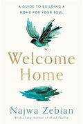 Welcome Home : A Guide to Building a Home For Your Soul - MPHOnline.com