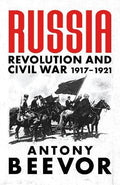 Russia : Revolution and Civil War 1917-1921 - MPHOnline.com