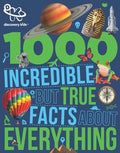 1000 Incredible But True Facts About Everything - MPHOnline.com