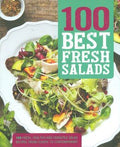 100 Best Fresh Salads: 100 Fresh and Versatile Salad Recipes from Classic to Contemporary - MPHOnline.com