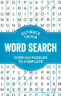 Ultimate Trivia Word Search: Over 600 Puzzles to Complete - MPHOnline.com