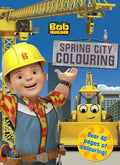 Bob The Builder: Spring City Colouring - MPHOnline.com