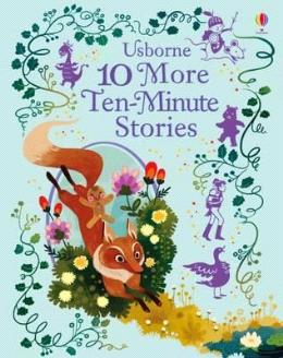 Usborne 10 More Ten-Minute Stories - MPHOnline.com