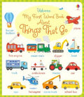 USBORNE MY FIRST WORD BOOK ABOUT THINGS THAT GO - MPHOnline.com