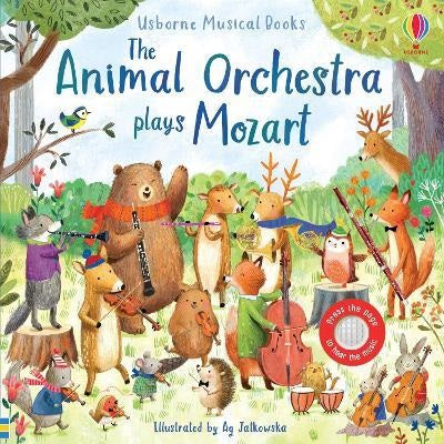 The Animal Orchestra Plays Mozart (Usborne Musical Books) - MPHOnline.com