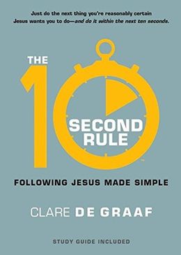 The 10-Second Rule: Following Jesus Made Simple - MPHOnline.com
