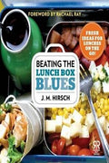 Beating the Lunch Box Blues: Fresh Ideas for Lunches on the Go! - MPHOnline.com