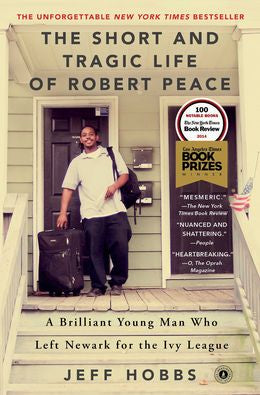 The Short and Tragic Life of Robert Peace: A Brilliant Young Man Who Left Newark for the Ivy League - MPHOnline.com