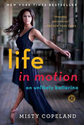Life in Motion: An Unlikely Ballerina - MPHOnline.com