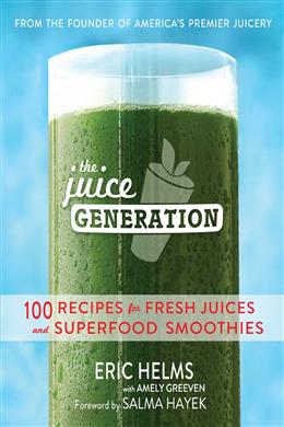 The Juice Generation: 100 Recipes for Fresh Juices and Superfood Smoothies - MPHOnline.com